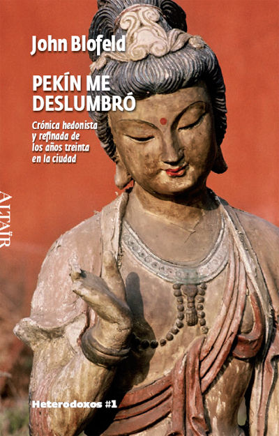 Pekín me deslumbró, de Blofeld, John | portada del libro