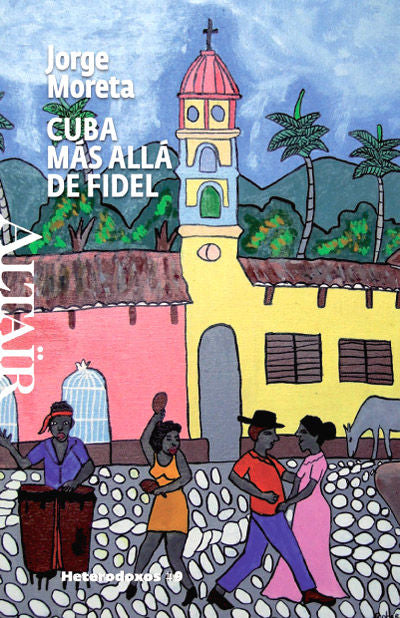 Cuba, más allá de Fidel, de Moreta Pérez, Jorge | portada del libro