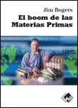 El Boom de las Materias Primas, de Rogers, Jim | portada del libro
