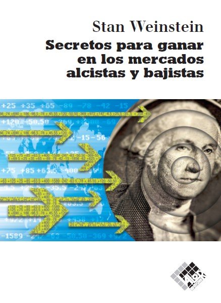 Secretos para ganar en los mercados alcistas y bajistas, de Weinstein, Stan | portada del libro