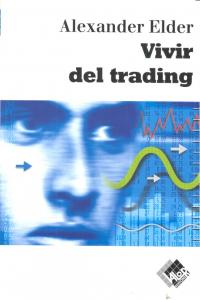 Vivir del trading, de Elder, Alexander | portada del libro