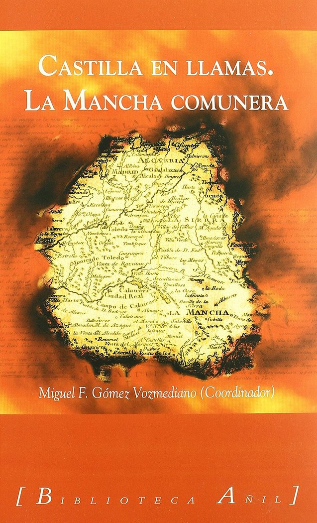 CASTILLA EN LLAMAS: LA MANCHA COMUNERA, de GOMEZ | portada del libro