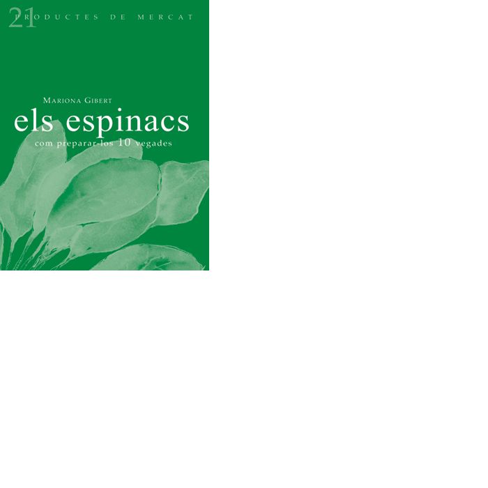 Els espinacs: Com preparar-los 10 vegades, de Gibert, Mariona | portada del libro