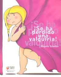 Se ha perdido una valquiria, de Esteban Sánchez, Begoña | portada del libro
