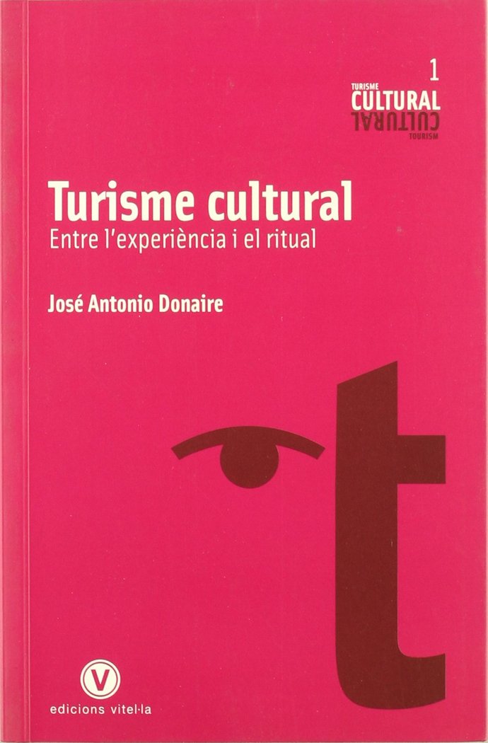 Turisme cultural, de Donaire, José Antonio | portada del libro
