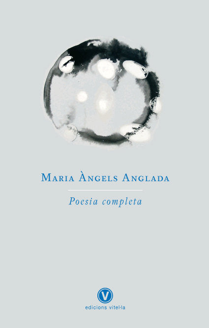Maria Àngels Anglada. Poesia completa, de Anglada i d'Abadal, Maria Àngels | portada del libro
