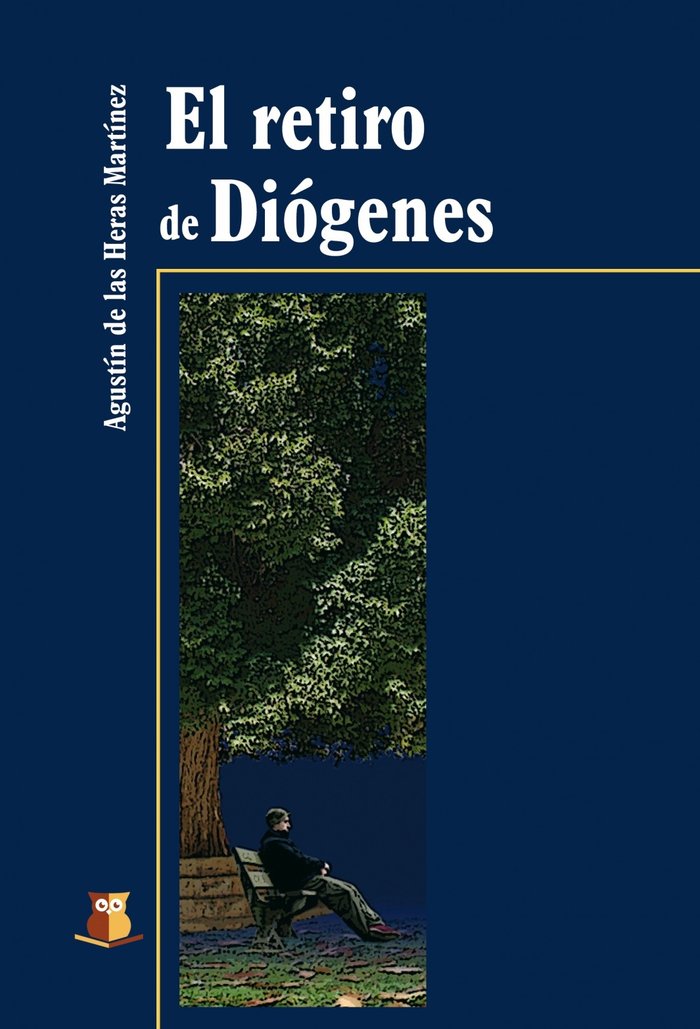 El retiro de Diógenes, de Martínez De Las Heras, Agustín | portada del libro