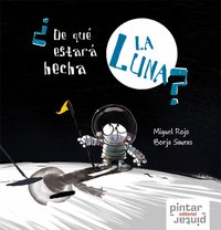 De qué estará hecha la luna, de Rojo | portada del libro