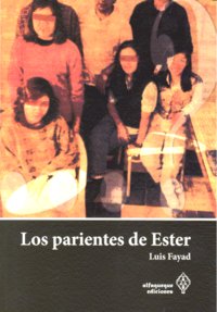 Los parientes de Ester, de Luis Fayad | portada del libro