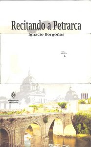 Recitando a Petrarca, de Ignacio Borgoñós | portada del libro