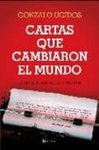 CARTAS QUE CAMBIARON EL MUNDO, de Gonzalo Ugidos | portada del libro