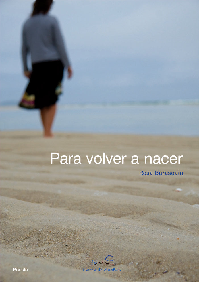 Para volver a nacer, de Barasoain, Rosa | portada del libro