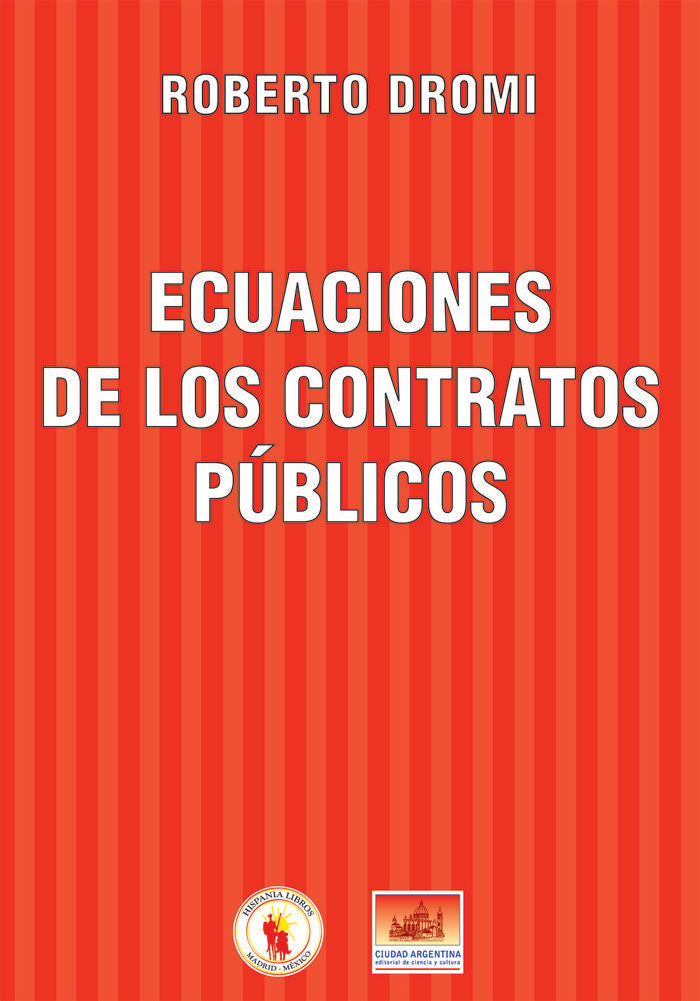 Ecuaciones de los Contratos Públicos, de Dromi, Roberto | portada del libro