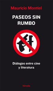 Paseos sin rumbo, de Montiel Figueiras, Mauricio | portada del libro