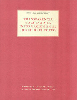 Transparencia y acceso a la información en el derecho europeo, de Guichot | portada del libro