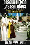 DESCUBRIENDO LAS ESPAÑAS, de ENRIQUE PEREZ ROMERO | portada del libro