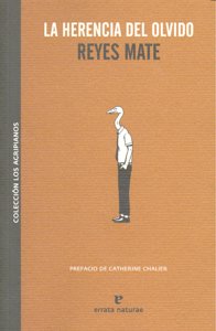 La herencia del olvido, de Reyes Mate | portada del libro
