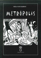 METROPOLIS, de HARBOU, THEA VON | portada del libro