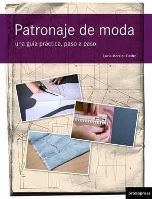 PATRONAJE DE MODA, de MORS, LUCIA | portada del libro