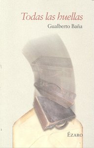 Todas las muellas, de Gualberto Baña | portada del libro