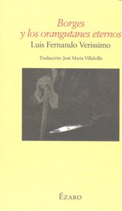 Borges y los orangutanes eternos, de Luis Fernando Verissimo | portada del libro