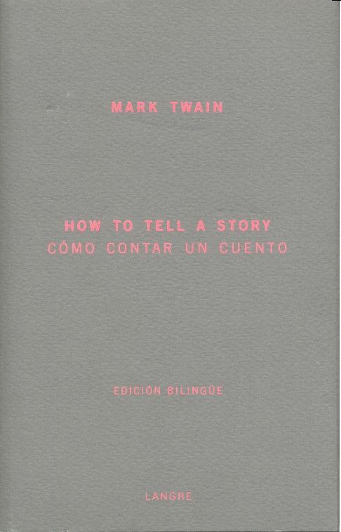 Cómo contar un cuento, de TWAIN,M. | portada del libro