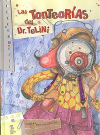 Las tonteor¡as del dr. Telini, de Daniel Montero Galán | portada del libro