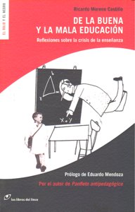 De la buena y la mala educación, de Moreno Castillos, Ricardo | portada del libro