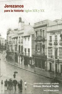 Jerezanos para la historia, siglos XIX y XX, de MARISCAL TRUJILLO | portada del libro