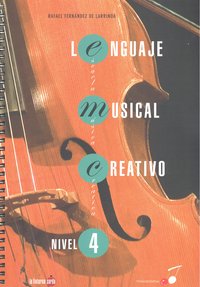 Lenguaje musical creativo, nivel 4, de FERNANDEZ FERNANDEZ DE LARRINOA | portada del libro