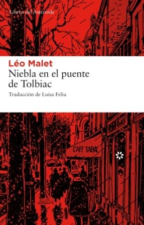 Niebla en el puente de Tolbiac, de Malet, Léo | portada del libro