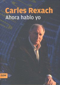 Ahora hablo yo, de Rexach i Cerdà | portada del libro
