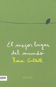 El mejor lugar del mundo, de Cullell Muniesa | portada del libro