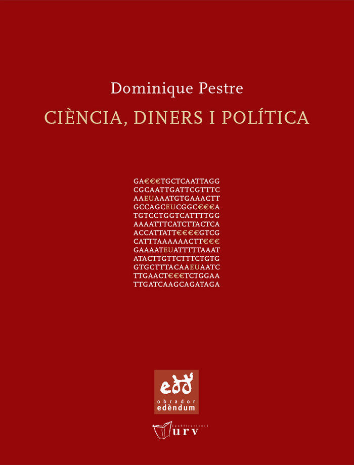 Ciència, diners i política, de PESTRE, DOMINIQUE | portada del libro