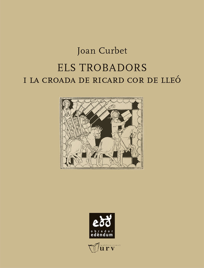 Els trobadors i la croada de Ricard Cor de Lleó, de CURBET, JOAN | portada del libro