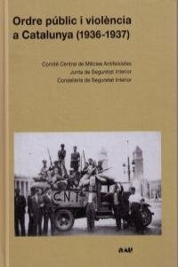ORDRE PUBLIC I VIOLENCIA A CATALUNYA (1936-1937) | portada del libro
