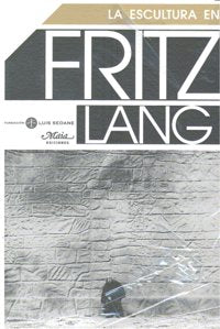 La escultura en Fritz Lang, de Varios autores | portada del libro