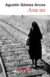 Ana no, de GOMEZ ARCOS | portada del libro
