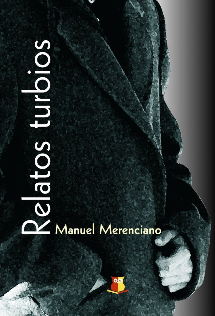 Relatos turbios, de Manuel Merenciano | portada del libro