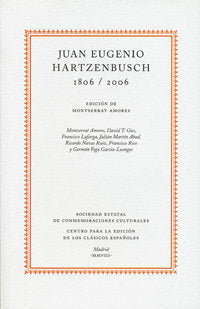 JUAN EUGENIO HARTZENBUSCH, 1806-2006, de AMORES GARCIA, MONTSERRAT | portada del libro