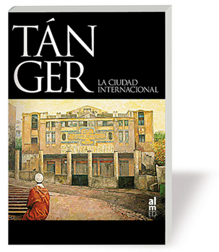 TANGER LA CIUDAD INTERNACIONAL RTCA, de ROJAS-MARCOS | portada del libro