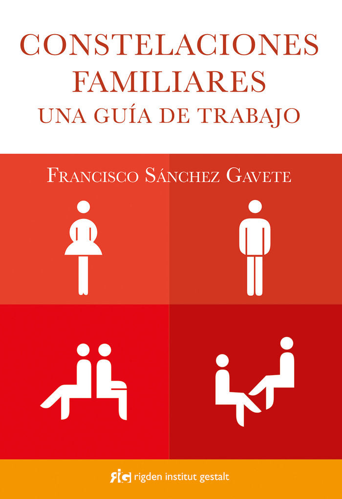Constelaciones familiares: una guía de trabajo, de Sánchez Gavete, Francisco | portada del libro