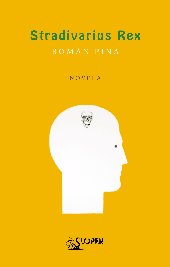 Stradivarius rex, de Piña, Román | portada del libro