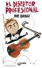 DESERTOR PROFESIONAL,EL, de BARDAGI,PERE | portada del libro