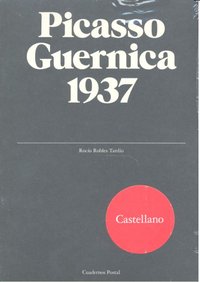 PICASSO GUERNICA 1937 (CASTELLANO), de ROBLES TARDIO | portada del libro