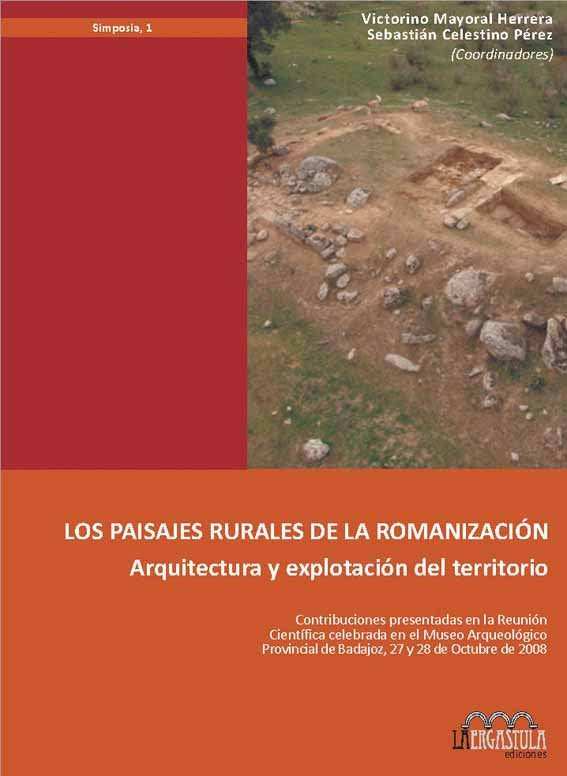 Los paisajes rurales de la romanización : arquitectura y explotación del territorio | portada del libro