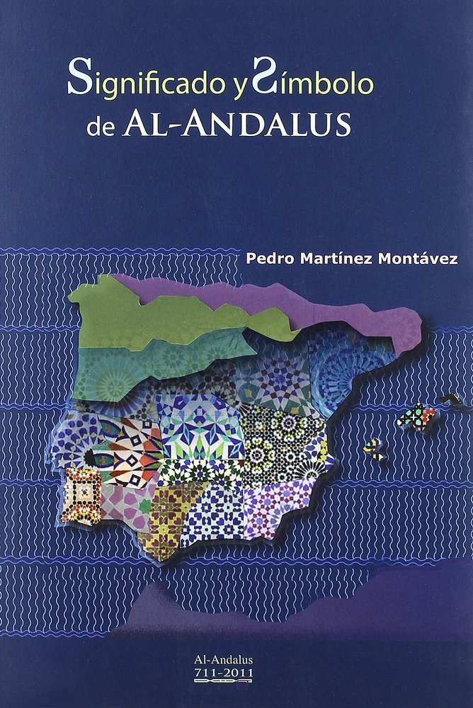 SIGNIFICADO Y SIMBOLO DE AL-ANDALUS, de VV.AA. | portada del libro