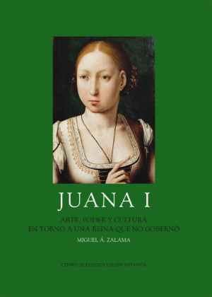 Juana I, de Zalama Rodríguez, Miguel Ángel | portada del libro