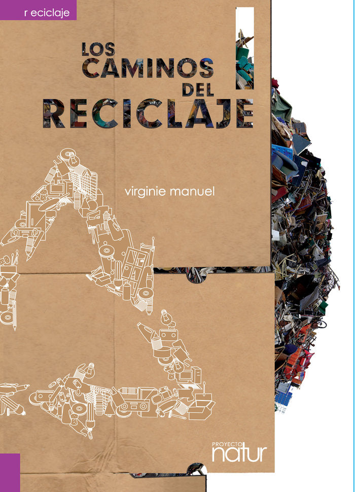 Los caminos del reciclaje, de Manuel, Virginie | portada del libro