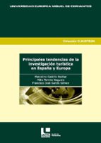 Principales tendencias de la investigación turística en España y Europa, de MARCELINO CASTILLO NECHAR | portada del libro